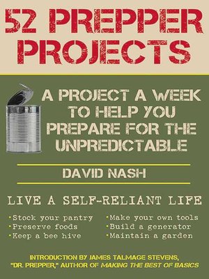 52 Prepper Projects: a Project a Week to Help You Prepare for the Unpredictable - ebook